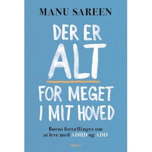 Manu Sareen Der Er Alt For Meget I Mit Hoved