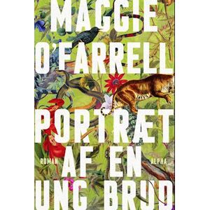 Maggie O'Farrell Portræt Af En Ung Brud