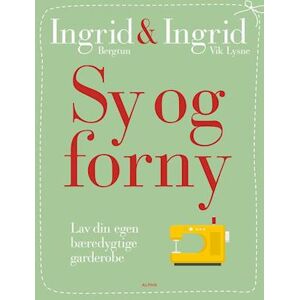 Ingrid Bergtun Sy Og Forny