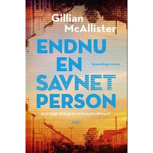 Gillian McAllister Endnu En Savnet Person