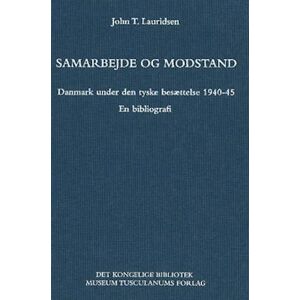 John T. Lauridsen Samarbejde Og Modstand