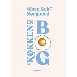 Sisse Sejr-Nørgaard En Køkkenbog