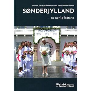 Hans Schultz Hansen Sønderjylland - En Særlig Historie