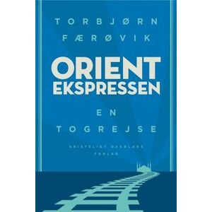 Torbjørn Færøvik Orientekspressen