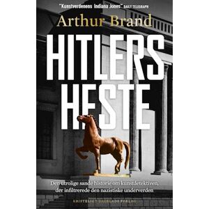 Arthur Brand Hitlers Heste