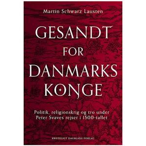 Martin Schwarz Lausten Gesandt For Danmarks Konge