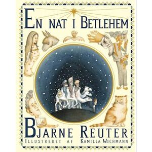 Bjarne Reuter En Nat I Betlehem