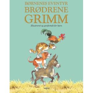 Børnenes Eventyr: Brødrene Grimm