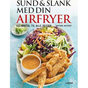 Nathan Anthony Sund Og Slank Med Din Airfryer