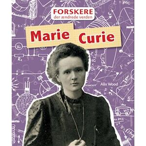 Alix Wood Marie Curie