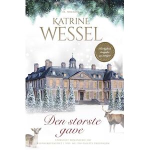 Katrine Wessel Den Største Gave