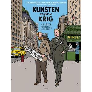 José-Louis Bocquet Blake Og Mortimer: Kunsten At Føre Krig – Et Ekstraordinært Eventyr