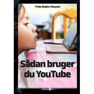 Frida Bejder Klausen Sådan Bruger Du Youtube