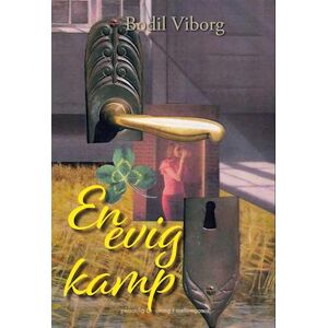 Bodil Viborg En Evig Kamp