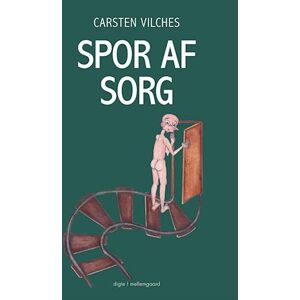 Carsten Vilches Spor Af Sorg