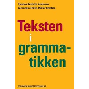 Thomas Hestbaek Andersen Teksten I Grammatikken