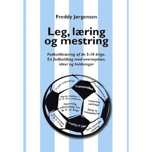 Freddy Lund Jørgensen Leg, Læring Og Mestring