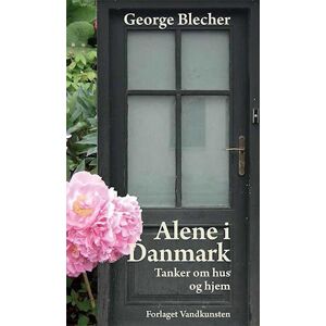 George Blecher Alene I Danmark