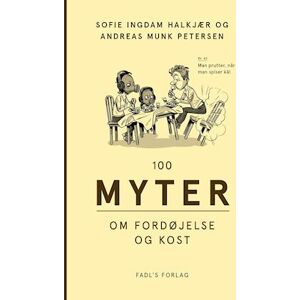 Andreas Munk Petersen 100 Myter Om Fordøjelse Og Kost