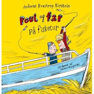 Andreas Bræstrup Kirstein Poul Og Far På Fisketur