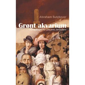 Abraham Sutzkever Grønt Akvarium