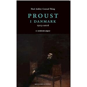 Neal Ashley Conrad Thing Proust I Danmark