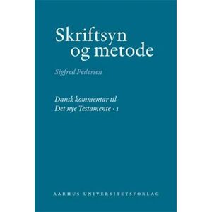 Sigfred Pedersen Skriftsyn Og Metode