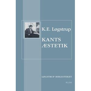 K. E. Løgstrup Kants Æstetik