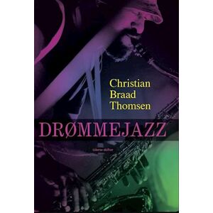 Christian Braad Thomsen Drømmejazz