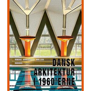 Andersson Dansk Arkitektur I 1960'Erne