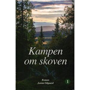 Jonna Odgaard Kampen Om Skoven Bind 1 Og 2