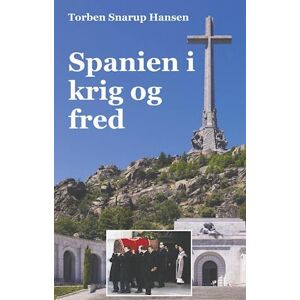 Torben Snarup Hansen Spanien I Krig Og Fred