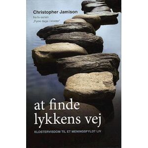 Christopher Jamison At Finde Lykkens Vej