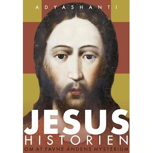 Adyashanti Jesus Historien