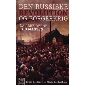 Jonas Foldager Den Russiske Revolution Og Borgerkrigen