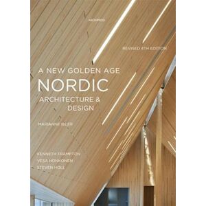 Kenneth Frampton A New Golden Age - Nordic Architecture & Design