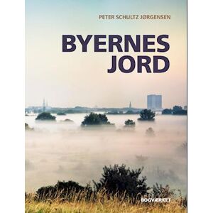 Peter Schultz Jørgensen Byernes Jord