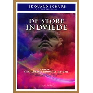 Edouard Schure De Store Indviede