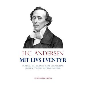 H.C. Andersen Mit Livs Eventyr