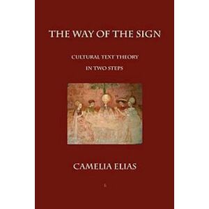 Camelia Elias The Way Of The Sign