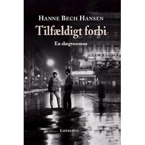 Hanne Bech Hansen Tilfældigt Forbi