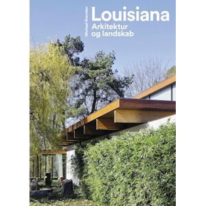 Michael Sheridan Louisiana - Arkitektur Og Landskab