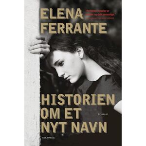 Elena Ferrante Historien Om Et Nyt Navn