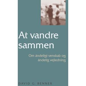 David G. Benner At Vandre Sammen