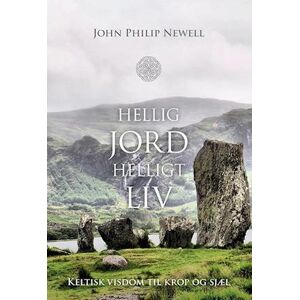 John Philip Newell Hellig Jord Helligt Liv