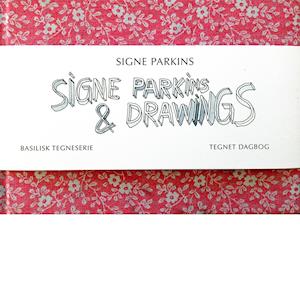 Signe Parkins & Drawings