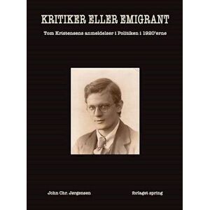 John Chr. Jørgensen Kritiker Eller Emigrant