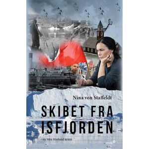 Nina von Staffeldt Skibet Fra Isfjorden