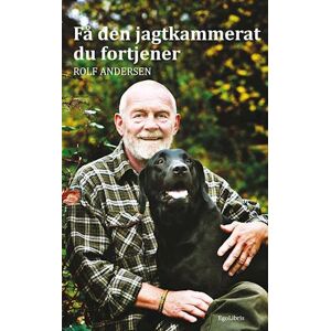 Rolf Andersen Få Den Jagtkammerat Du Fortjener