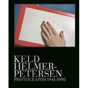 Keld Helmer-Petersen Photographs 1941-2013